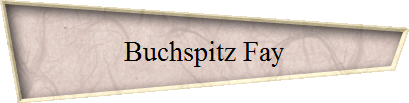 Buchspitz Fay